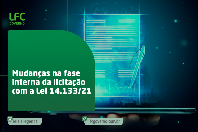 Mudanças na fase interna da licitação com a Lei 14.133/21