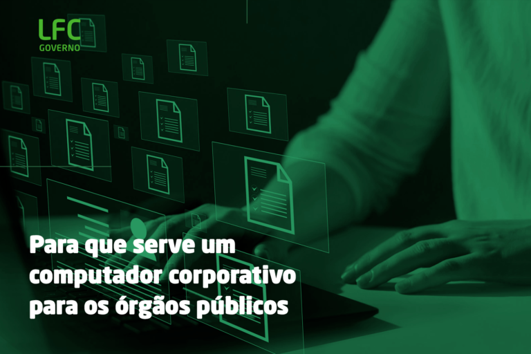 Para que serve um computador corporativo para os órgãos públicos