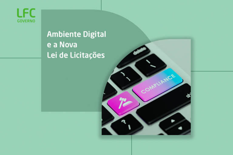 Ambiente Digital e a Nova Lei de Licitações