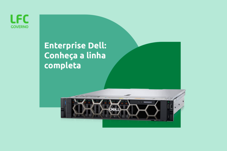 Enterprise Dell: Conheça a linha completa